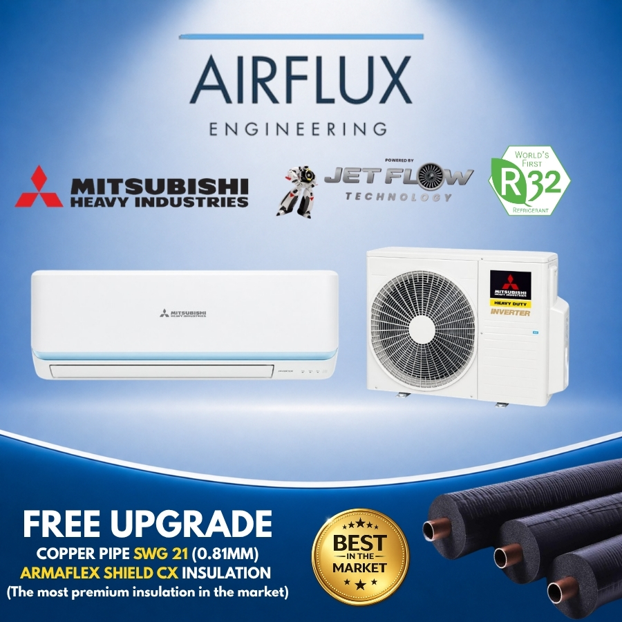 MITSUBISHI HEAVY INDUSTRIES SERIES SYSTEM 1 AIRCON | R32 INVERTER | FREE UPGRADED PREMIUM MATERIAL