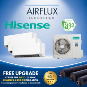 HISENSE HI-MAX SYSTEM 3 AIRCON | R32 INVERTER | FREE UPGRADED PREMIUM MATERIAL